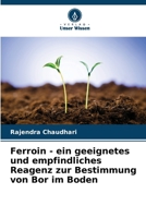 Ferroin - ein geeignetes und empfindliches Reagenz zur Bestimmung von Bor im Boden (German Edition) 6207743008 Book Cover