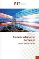 Éléments d'Analyse Complexe: Cours et exercices corrigés 6139515629 Book Cover