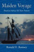 Maiden Voyage: Practical Advice for New Pastors 059538904X Book Cover