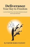 Deliverance: Your Key to Freedom 0993595928 Book Cover