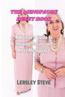 THE MENOPAUSE RESET BOOK: A Woman's Guide to Thriving During and After Menopause B0CMG2PCPX Book Cover