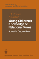 Young Children’s Knowledge of Relational Terms: Some Ifs, Ors, and Buts 1461385830 Book Cover