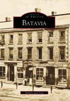 Batavia (Images of America: New York) 073850467X Book Cover