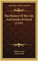 The History Of The Life And Death Of David 1167524071 Book Cover