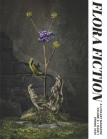 Flora Fiction Literary Magazine Spring 2021: Volume 2 Issue 1 B08ZB6CSGL Book Cover