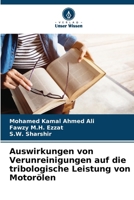 Auswirkungen von Verunreinigungen auf die tribologische Leistung von Motorölen (German Edition) 6208520029 Book Cover