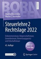 Steuerlehre 2 Rechtslage 2022: Einkommensteuer, Körperschaftsteuer, Gewerbesteuer, Bewertungsgesetz und Erbschaftsteuer (Bornhofen Steuerlehre 2 LB) 3658395133 Book Cover