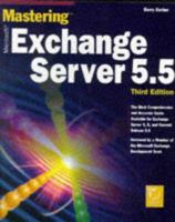 Mastering Microsoft Exchange Server 5.5 (Mastering) 078212237X Book Cover