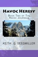 Havoc Heresy: Book Two of the Havoc Journals 1491243333 Book Cover