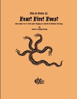 Fear! Fire! Foes! 1304903591 Book Cover