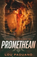 Promethean: DSA Season One, Book Two 194496519X Book Cover