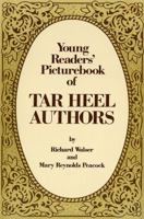 Young Reader's Picturebook of Tar Heel Authors 0865261849 Book Cover