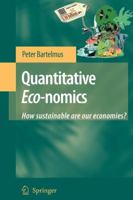 Quantitative Eco-nomics: How Sustainable Are Our Economies? 1402069650 Book Cover