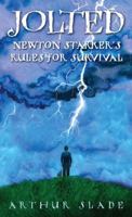 Jolted: Newton Starker's rules for survival 0553495062 Book Cover