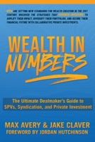 Wealth in Numbers: The Ultimate Dealmaker’s Guide to SPVs, Syndication, and Private Investment B0DRB9KLN1 Book Cover
