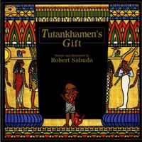 Tutankhamen's Gift 0689817304 Book Cover