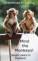 Mind the Monkeys! 164153186X Book Cover