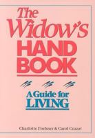 The Widow's Handbook: A Guide for Living 1555910238 Book Cover