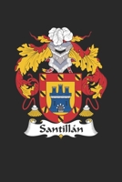 Santillan: Santillan Coat of Arms and Family Crest Notebook Journal (6 x 9 - 100 pages) 1695429982 Book Cover