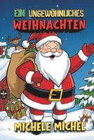 Ein Ungewöhnliches Weihnachten B0G6DCQPXX Book Cover