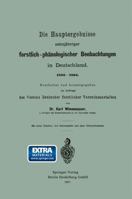 Die Hauptergebnisse Zehnjahriger Forstlich-Phanologischer Beobachtungen in Deutschland. 1885-1894 3662323869 Book Cover