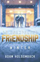 An Unexpected Friendship: Winter B0DZBL2C7D Book Cover