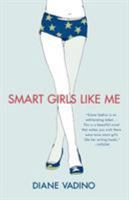 Smart Girls Like Me 0312385528 Book Cover