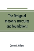 The Design of Masonry Structures and Foundations 1016793170 Book Cover