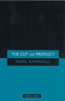 The Cut and Product (Methuen Drama) 0413775747 Book Cover