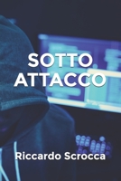 Sotto Attacco (Italian Edition) B08GRKGFLS Book Cover