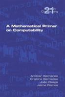 A Mathematical Primer on Computability 1848902964 Book Cover