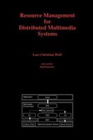 Resource Management for Distributed Multimedia Systems 0792397487 Book Cover