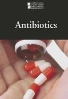 Antibiotics (Introducing Issues with Opposing Viewpoints) 073776919X Book Cover