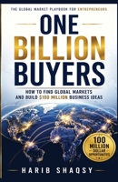 One Billion Buyers: Strategies for Global Market Reach B0F5318428 Book Cover