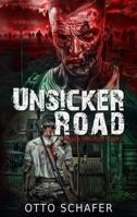 Unsicker Road: A Zombie Apocalypse Thriller (Wrack and Ruin) B0F92LQ1GQ Book Cover