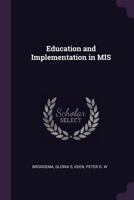 Education and Implementation in MIS 1341636801 Book Cover
