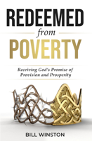 Redeemed from Poverty: Receiving God's Promise of Provision and Presperity 1954533578 Book Cover