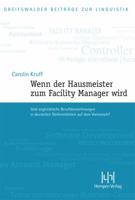 Wenn Der Hausmeister Zum Facility Manager Wird: Sind Anglizistische Berufsbezeichnungen in Deutschen Stellenmarkten Auf Dem Vormarsch? 3944312147 Book Cover