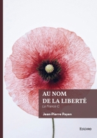 Au nom de la Liberté: La France C (French Edition) 2414823933 Book Cover