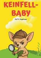 Keinfell-Baby: Milchschaum und großes Leben 369510242X Book Cover