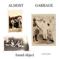 Almost Garbage: Book 1 1494235269 Book Cover