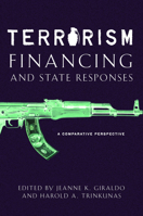 Terrorism Financing and State Responses: A Comparative Perspective 0804755655 Book Cover