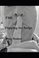 FML - Flipping the Script B0GSJZM96V Book Cover