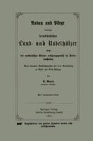 Anbau Und Pflege Derjenigen Fremdlandischen Laub- Und Nadelholzer Welche Die Norddeutschen Winter Erfahrungsgemass Im Freien Aushalten: Unter Besonderer Rucksichtsnahme Uber Deren Verwendung Zu Wald-  3662386305 Book Cover