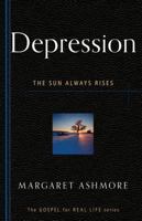 Depression: The Sun Always Rises 1596386258 Book Cover