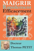 Maigrir Rapidement Efficacement B0BW23BXGD Book Cover