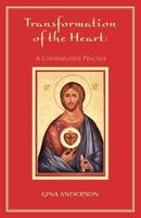 Transformation of the Heart: A Contemplative Practice 0977387739 Book Cover