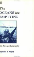 The Oceans Are Emptying 1551640309 Book Cover