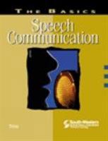The Basics: Speech Communication: Speech Communication (Communication-English Series) 0538722975 Book Cover