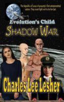 Evolution's Child - Shadow War: Republic of Luna 1938586107 Book Cover